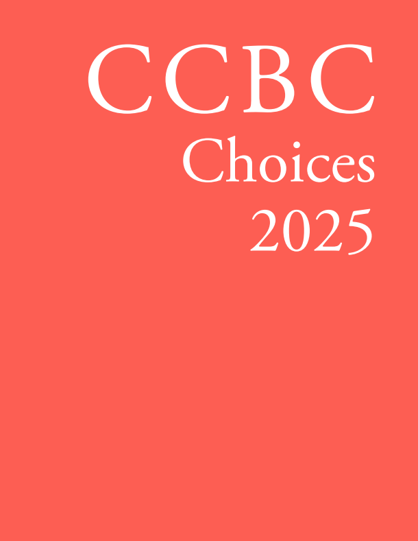 CCBC Choices 2025 Is Now Available! Cooperative Children's Book